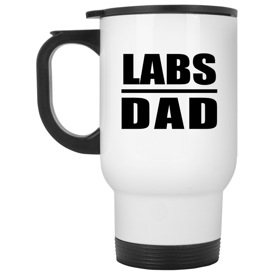 Labs Dad - White Travel Mug