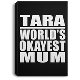 Tara World's Okayest Mum - Canvas Portrait
