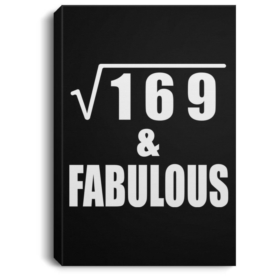 13th Birthday Square Root of 169 & Fabulous - Canvas Portrait