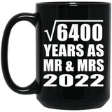 80th Anniversary Square Root of 6400 Years As Mr & Mrs 2022 - 15oz Coffee Mug Black