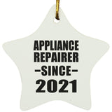 Appliance Repairer Since 2021 - Star Ornament