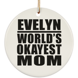 Evelyn World's Okayest Mom - Circle Ornament
