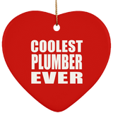 Coolest Plumber Ever - Heart Ornament