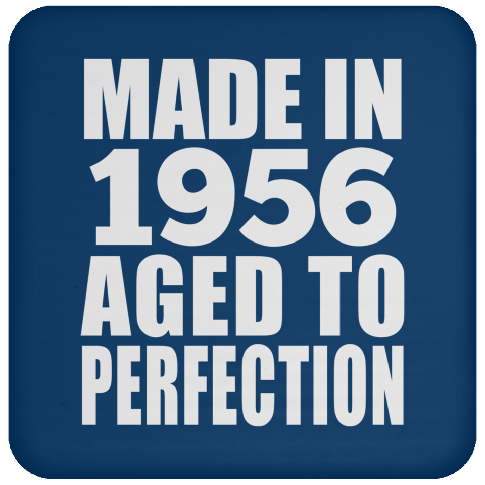 68th Birthday Made In 1956 Aged to Perfection - Drink Coaster
