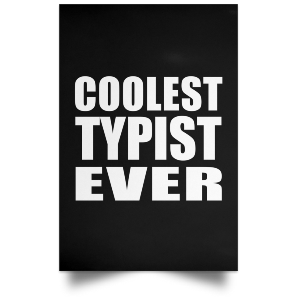 Coolest Typist Ever - Poster Portrait