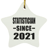 Statistician Since 2021 - Star Ornament