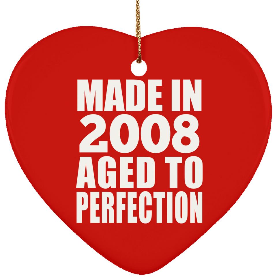 16th Birthday Made In 2008 Aged to Perfection - Heart Ornament