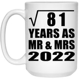 9th Anniversary Square Root of 81 Years As Mr & Mrs 2022 - 15oz Coffee Mug