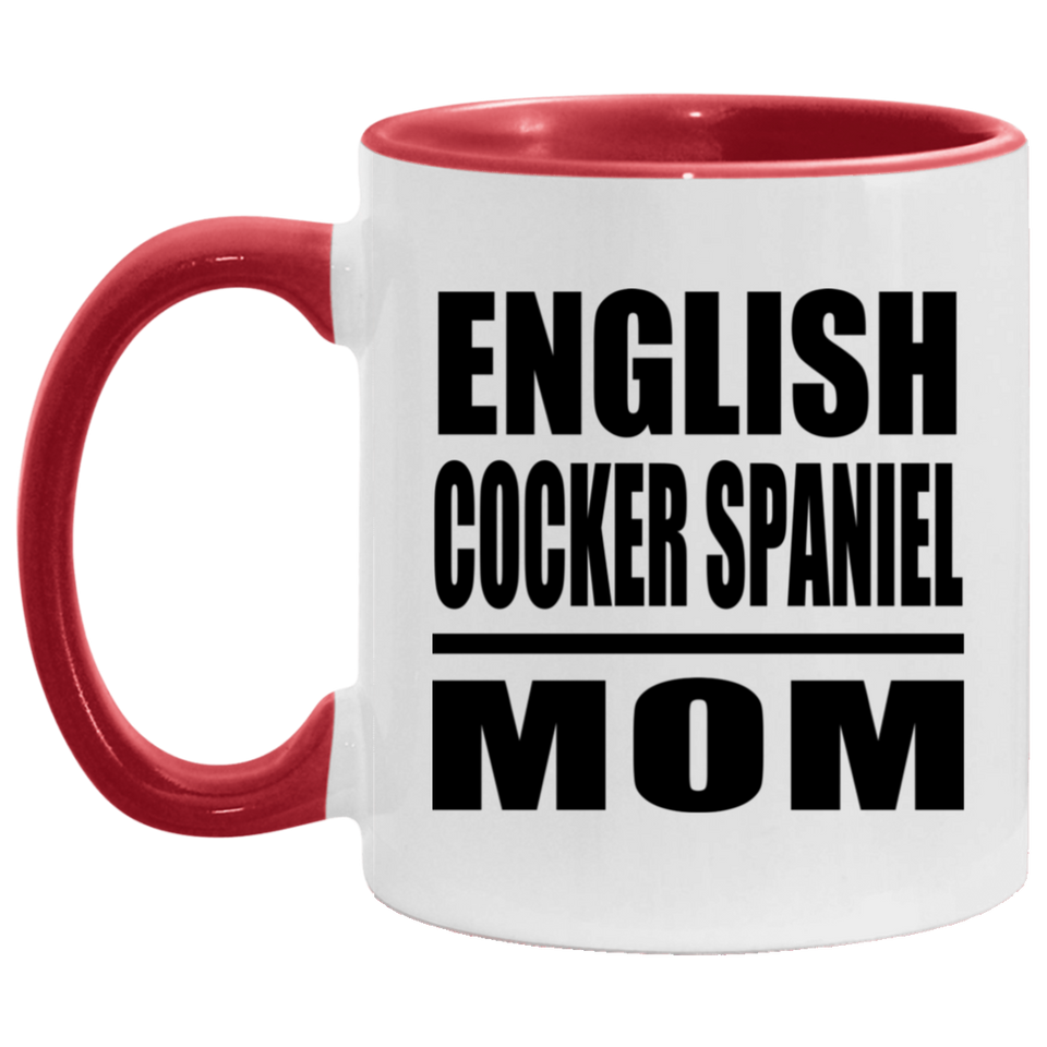 English Cocker Spaniel Mom - 11oz Accent Mug Red