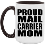 Proud Mail Carrier Mom - 15oz Accent Mug Black