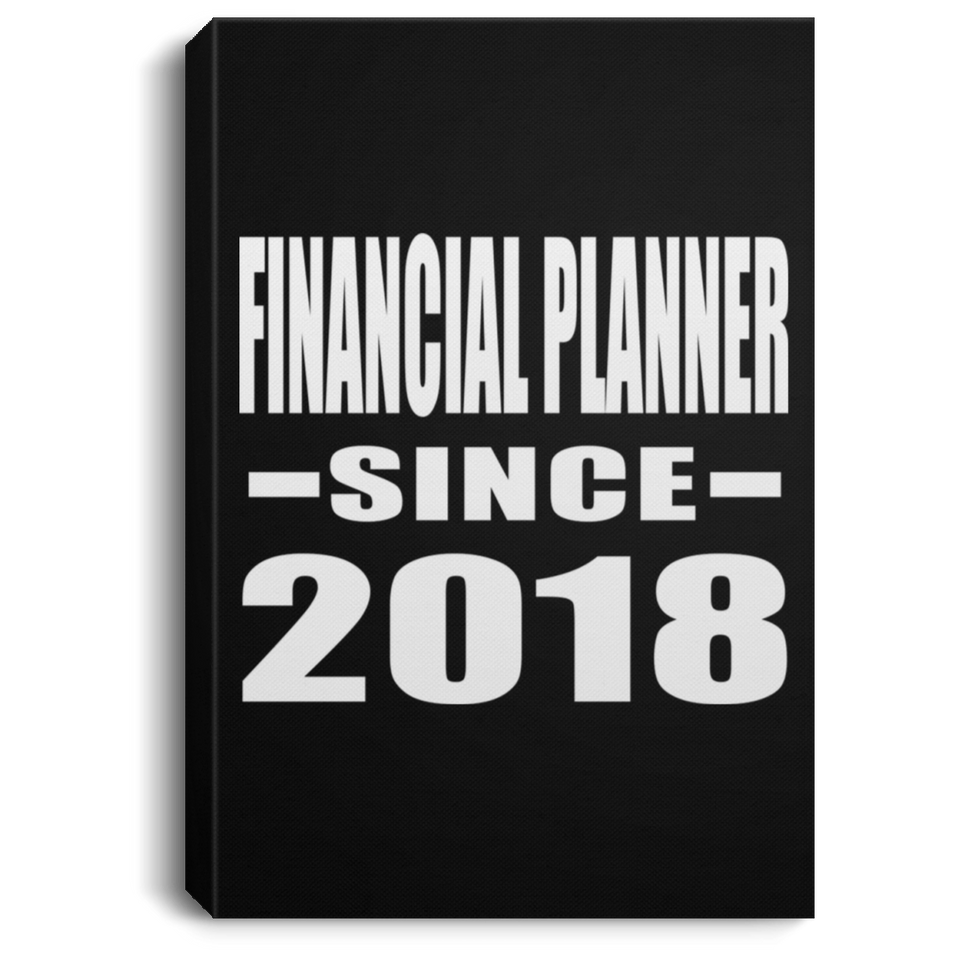 Financial Planner Since 2018 - Canvas Portrait