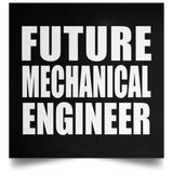 Future Mechanical Engineer - Poster Square