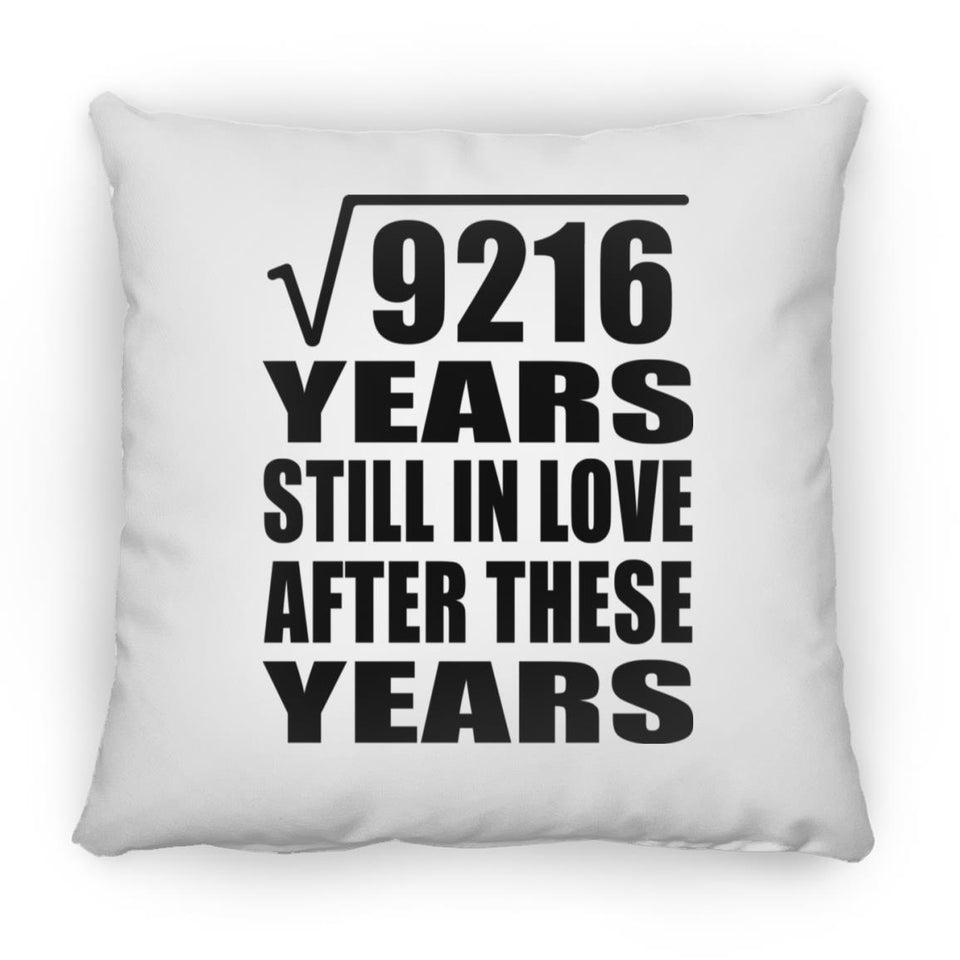 96th Anniversary Square Root of 9216 Years Still In Love - Throw Pillow
