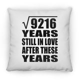 96th Anniversary Square Root of 9216 Years Still In Love - Throw Pillow