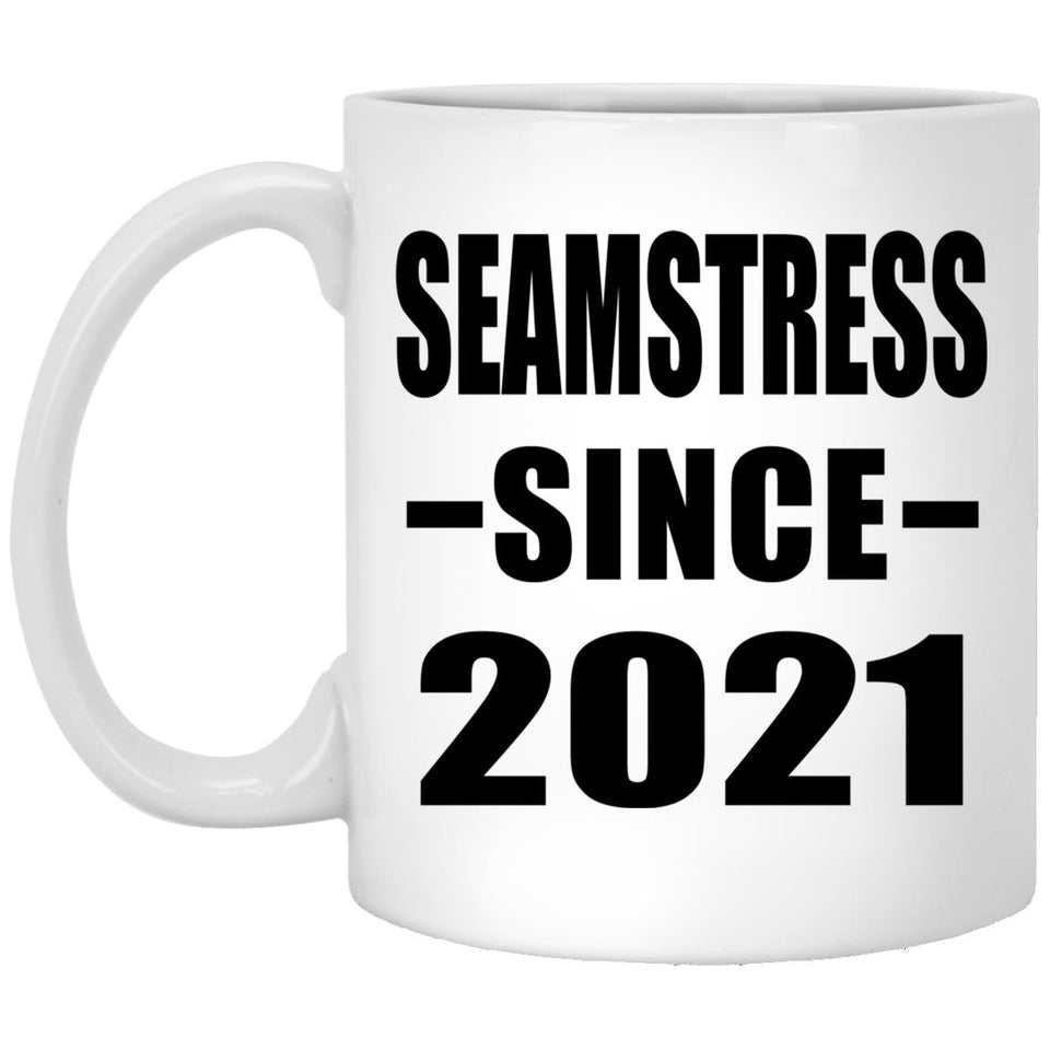 Seamstress Since 2021 - 11oz Coffee Mug