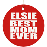 Elsie Best Mom Ever - Circle Ornament