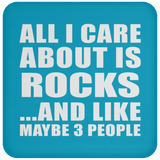 All I Care About Is Rocks - Drink Coaster