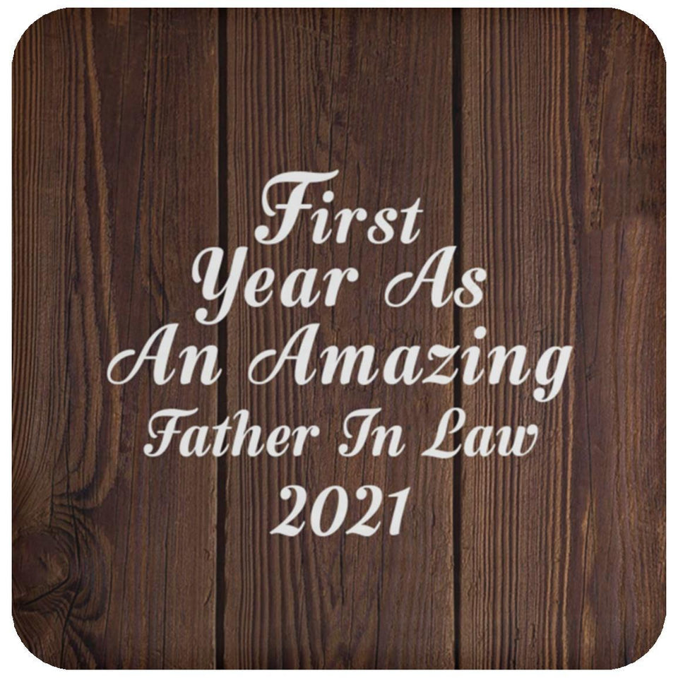 First Year As An Amazing Father In Law 2021 - Drink Coaster D