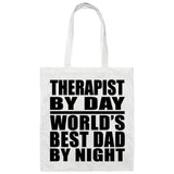 Therapist By Day World's Best Dad By Night - Tote Bag White
