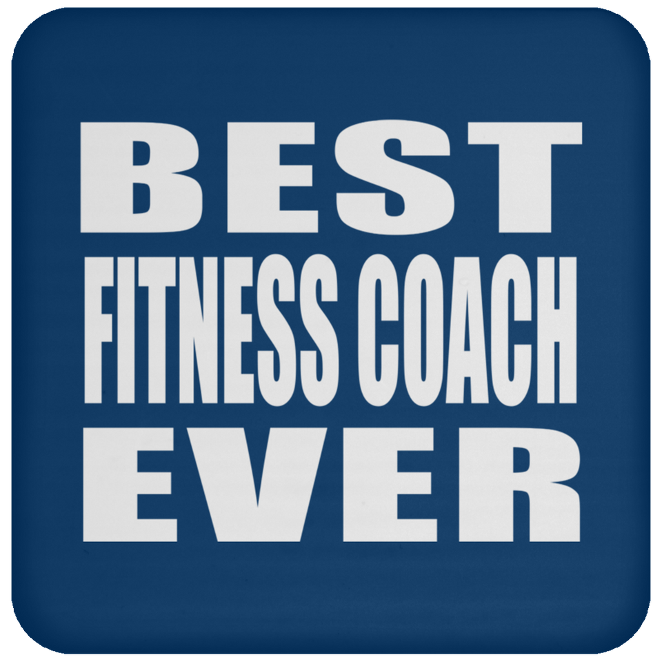 Best Fitness Coach Ever - Drink Coaster