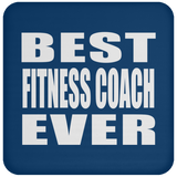 Best Fitness Coach Ever - Drink Coaster