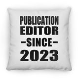 Publication Editor Since 2023 - Throw Pillow
