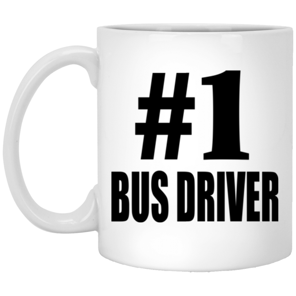 Number One #1 Bus Driver - 11 Oz Coffee Mug