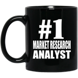 Number One #1 Market Research Analyst - 11 Oz Coffee Mug Black