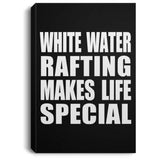 White Water Rafting Makes Life Special - Canvas Portrait