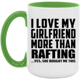 I Love My Girlfriend More Than Rafting - 15oz Accent Mug Green