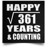 Happy 19th Anniversary Square Root of 361 Years & Counting - Poster Square