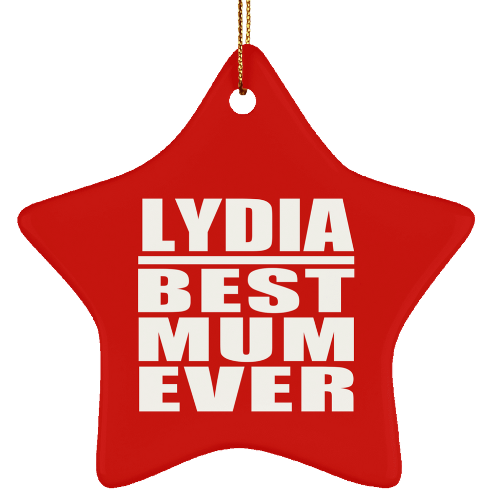 Lydia Best Mum Ever - Star Ornament