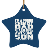 Proud Chemist Dad Of Awesome Son - Star Ornament
