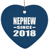 Nephew Since 2018 - Heart Ornament