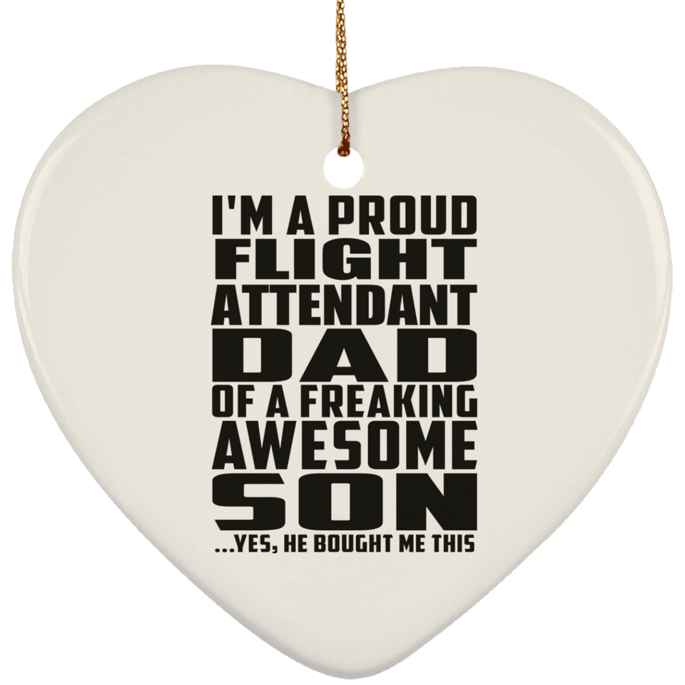 Proud Flight Attendant Dad Of Awesome Son - Heart Ornament