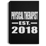 Physical Therapist Established EST. 2018 - Canvas Portrait