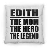 Edith The Mom The Hero The Legend - Throw Pillow