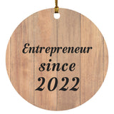Entrepreneur Since 2022 - Circle Ornament C