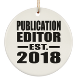 Publication Editor Established EST. 2018 - Circle Ornament