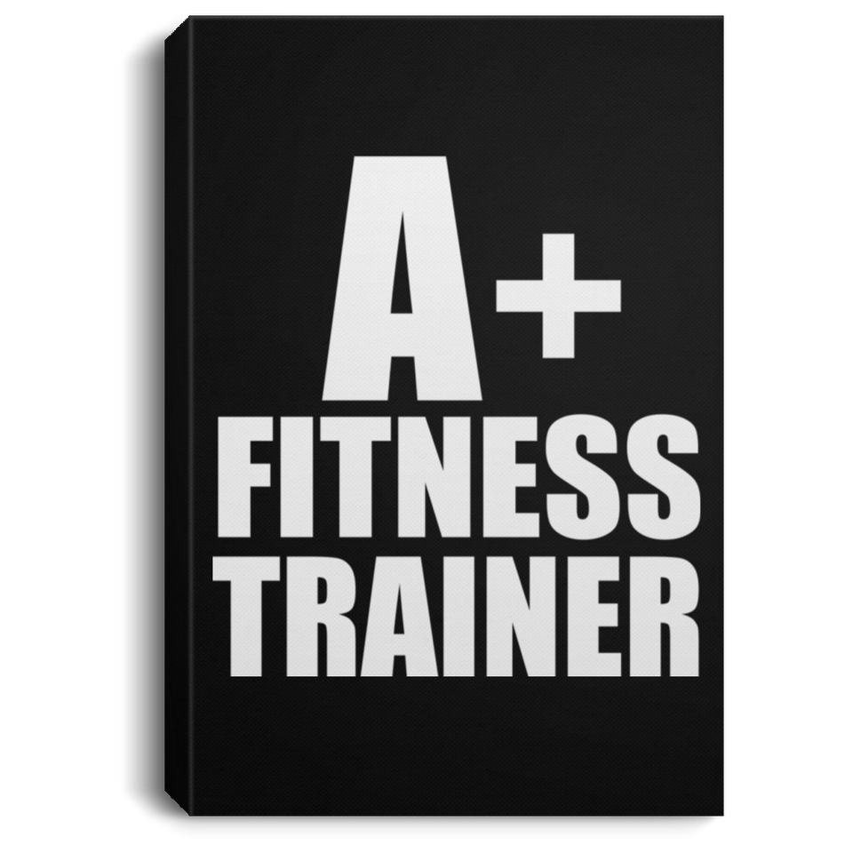 A+ Fitness Trainer - Canvas Portrait