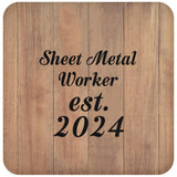Sheet Metal Worker Established Est. 2024 - Drink Coaster C