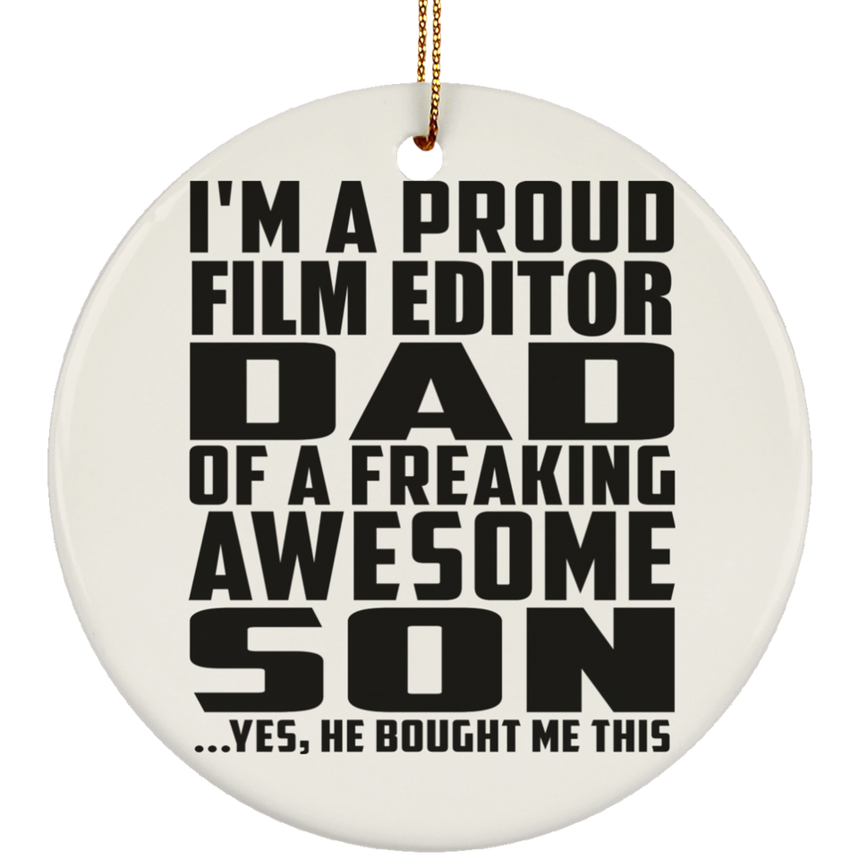 Proud Film Editor Dad Of Awesome Son - Circle Ornament