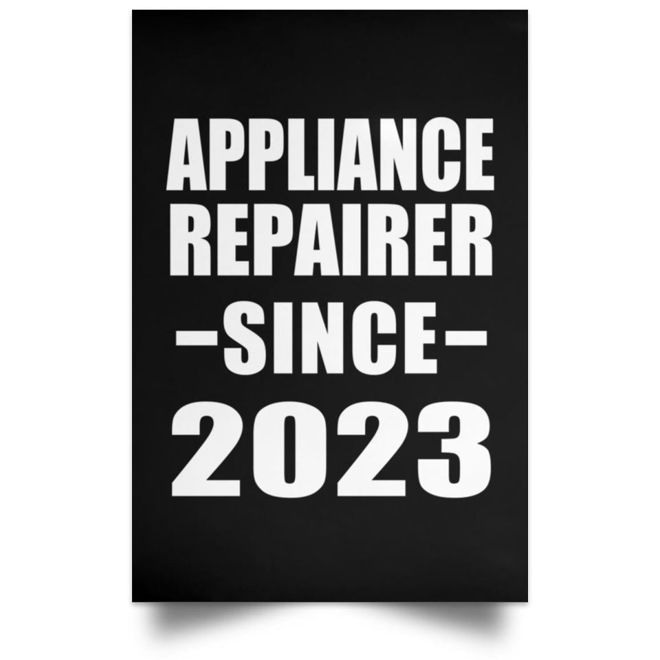 Appliance Repairer Since 2023 - Poster Portrait