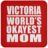 Victoria World's Okayest Mom - Coaster