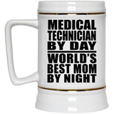 Medical Technician By Day World's Best Mom By Night - Beer Stein