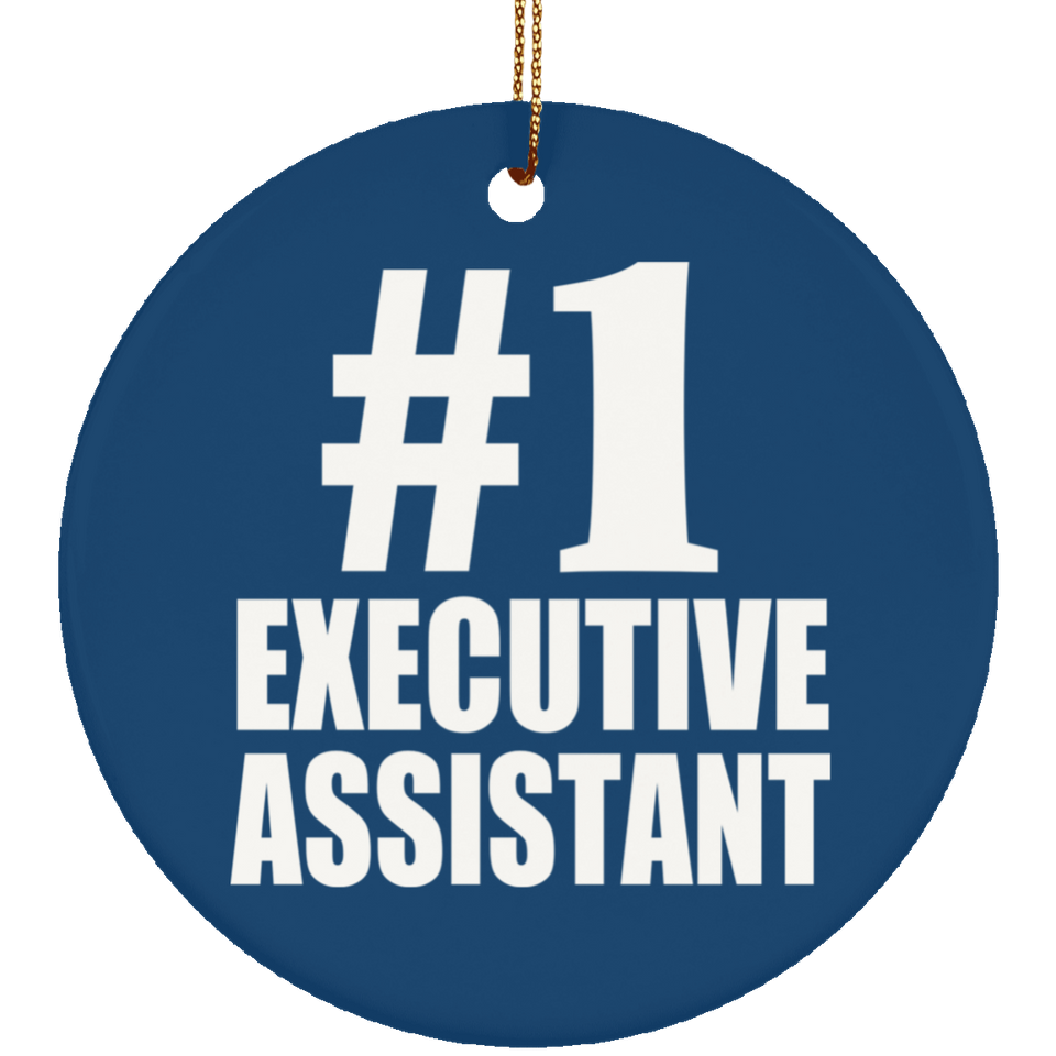 Number One #1 Executive Assistant - Circle Ornament
