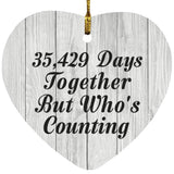 97th Anniversary 35,429 Days Together Who's Counting - Heart Ornament F