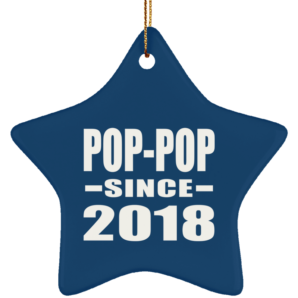 Pop-Pop Since 2018 - Star Ornament