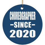 Choreographer Since 2020 - Circle Ornament