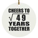 7th Anniversary Cheers To Square Root of 49 Years Together - Circle Ornament
